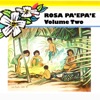Rosa Pa'epa'e, Vol. 2