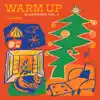 Bluewerks Vol. 5: Warm Up - EP album lyrics, reviews, download