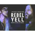 Rebel Yell - Single album cover