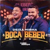 Deixa Minha Boca Beber (Ao Vivo) - Single