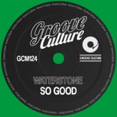 Waterstone - So Good - Instrumental Mix