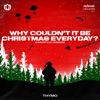 Why Couldn't It Be Christmas Everyday? (Hardstyle Version) - Single