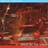 Emily Yacina - Trick of the Light