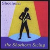The Shoehorn Swing