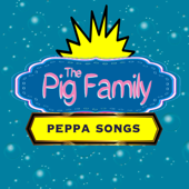 Peppa Songs - The Pig Family