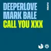 Call You XXX - Single album lyrics, reviews, download