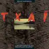 Stream & download Txai