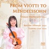 From Viotti to Mendelssohn - Violin Virtuosity Vol. 1