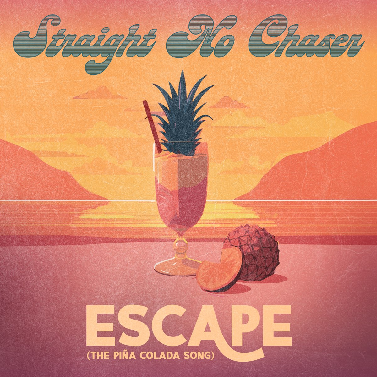 ‎escape The Piña Colada Song Single By Straight No Chaser On Apple Music