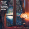 Maybe I Just Like It Better When It Rains - Single