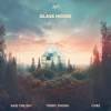 Glass House - Single