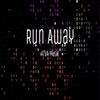 Run Away - Single