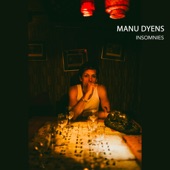 Manu Dyens - On va pas se mentir