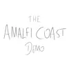 The Amalfi Coast (demo) - Single album lyrics, reviews, download