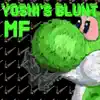 Yoshi's Blunt - Single album lyrics, reviews, download