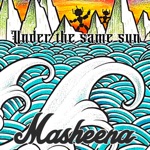 Masheena - Under The Same Sun