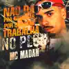 Stream & download Não da pra Namorar Porque Nois Trabalha no Plug - Single