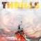 THRILLS (feat. Gabriel Zabala) - Fred, The Flower lyrics