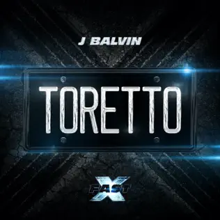 J Balvin – Toretto (FAST X / Original Motion Picture Soundtrack) – Single [iTunes Plus M4A]