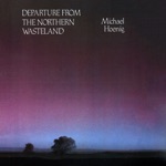 Hoenig Michael - Departure from the Northern Wasteland