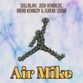 Air Mike (feat. Dread Kennedy & Eureka Sound) artwork