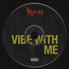 Vibe with Me - Single