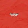 Domingo - Single album lyrics, reviews, download