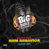 Rum Behavior - Sped Up - Single