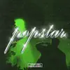 Popstar - Single album lyrics, reviews, download