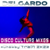 Runaway Train 2K22 (Disco Culture Mix) artwork