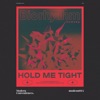 Hold Me Tight - EP