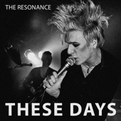 These Days - The Resonance