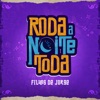 Roda a Noite Toda - Single