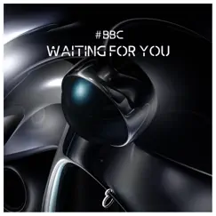 Waiting for You - Single by #BBC album reviews, ratings, credits