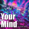 Your Mind - Single