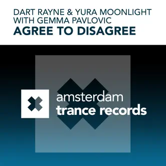 Agree to Disagree by Dart Rayne, Yura Moonlight & Gemma Pavlovic album reviews, ratings, credits