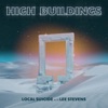 High Buildings (feat. Lee Stevens) - Single