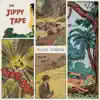 The Jippy Tape - EP album lyrics, reviews, download