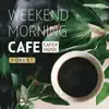Weekend Morning Cafe -Forest- album lyrics, reviews, download