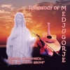 Rhapsody of Medjugorje