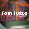 Sem Juízo - Single