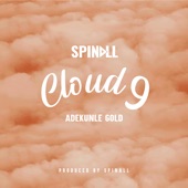 SPINALL/Adekunle Gold - CLOUD 9