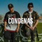 Condenas (feat. Torres Smt) - DANTER LD lyrics