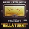 Hella Turnt (feat. Too $hort) - Big Hud & Beeda Weeda lyrics