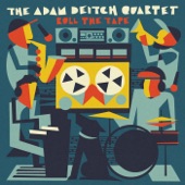 The Adam Deitch Quartet - Lay It Back