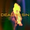 DEAD TO SIN (feat. A3) - longliveadamariz lyrics