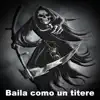 Baila como un títere - Single album lyrics, reviews, download
