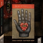 Matthew Shipp & Chad Fowler - Chapter XIII
