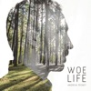 Woe Life - Single