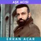 Aşk Acısı - Erkan Acar lyrics